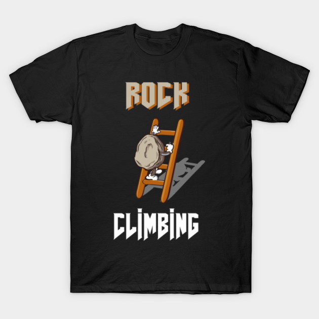 Rock Climbing Wall Climbers Humor Funny Pun Funny TShirt TeePublic